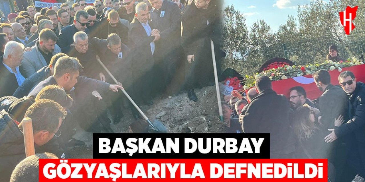 Gülşah Durbay gözyaşlarıyla defnedildi