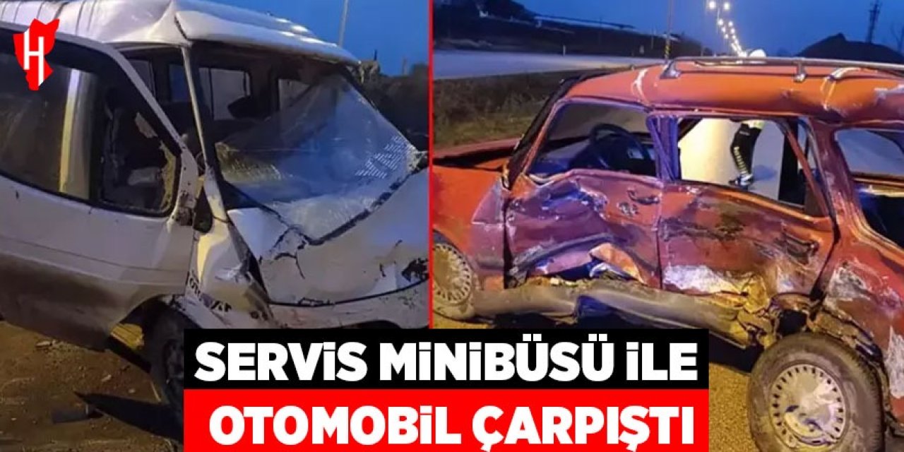 Servis minibüsü ile otomobil çarpıştı: 1 ölü, 10 yaralı