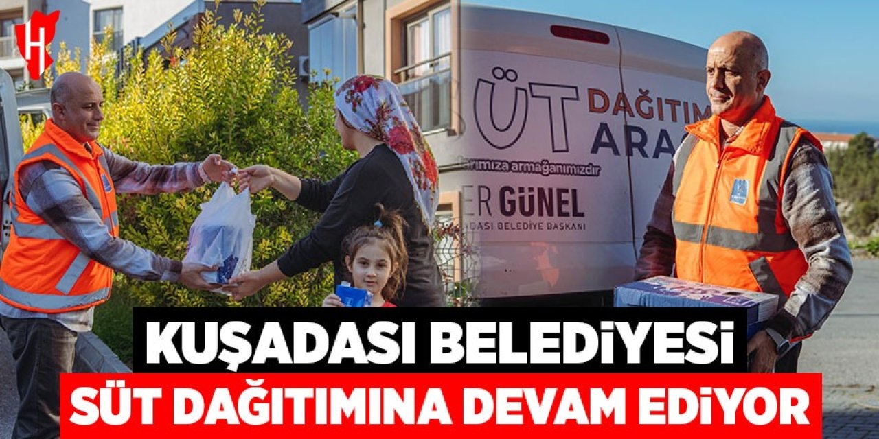 Kuşadası Belediyesi süt dağıtımına devam ediyor