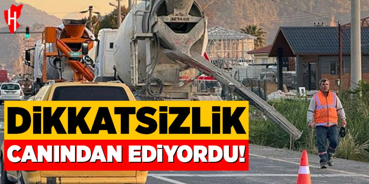 Dikkatsizlik bir işçiyi canından ediyordu!