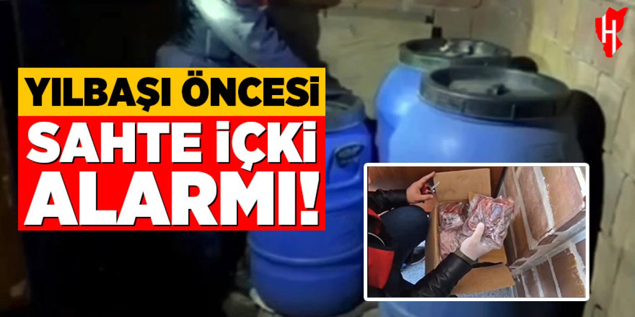 Yılbaşı öncesi sahte içki alarmı: 1 ton 235 litre sahte içki ele geçirildi