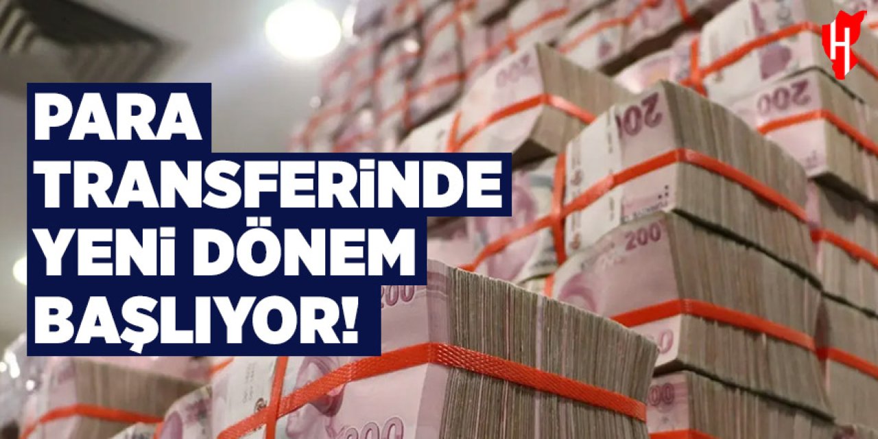 Para transferinde yeni dönem başlıyor: Açıklama ile beyan zorunlu olacak