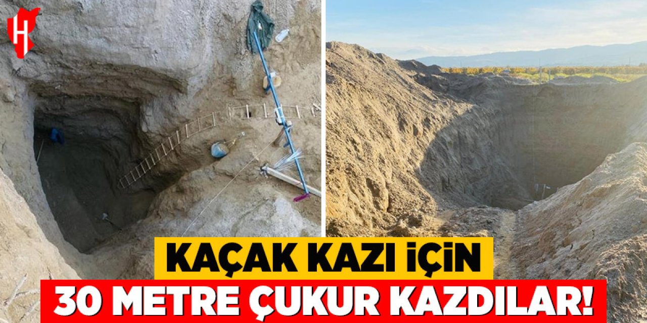 Kaçak kazı için 30 metrelik çukur kazdılar: Suçüstü yakalandılar