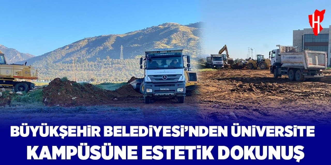 Üniversite kampüsü estetik görünüme kavuşturuldu