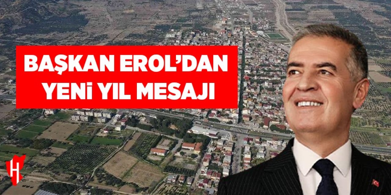 Başkan Erol'dan yeni yıl mesajı