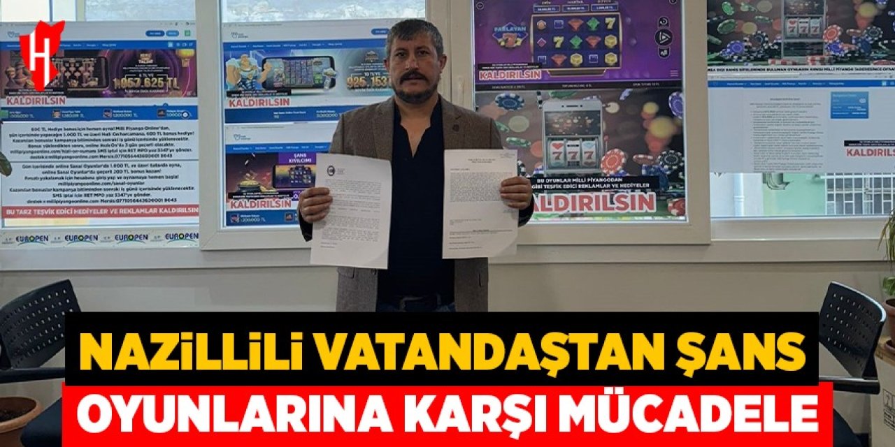 Nazillili vatandaş, şans oyunlarına karşı mücadele başlattı