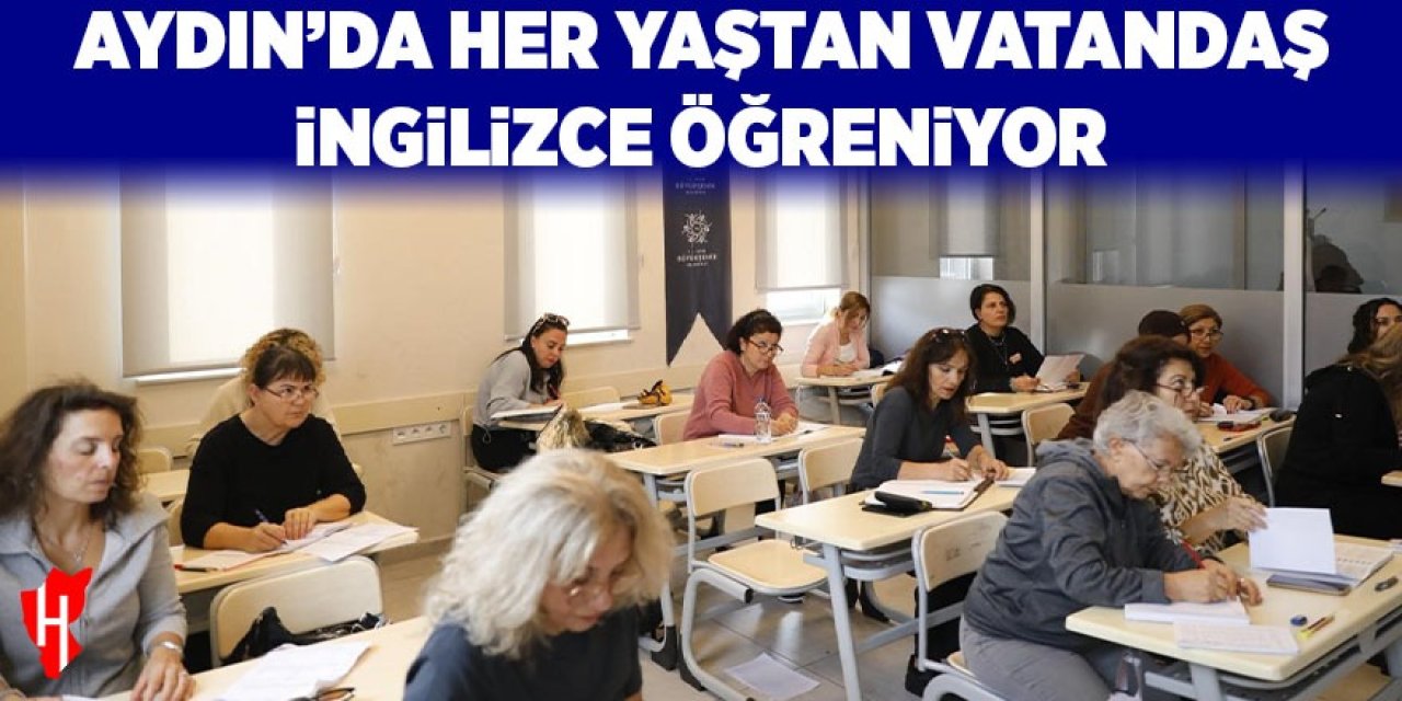 Aydın’da her yaştan vatandaş İngilizce öğreniyor