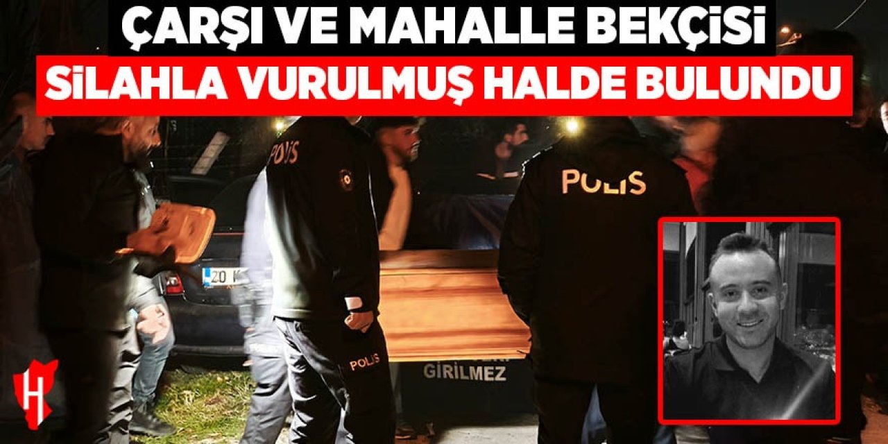 Çarşı ve Mahalle Bekçisi otomobilinde silahla vurulmuş halde bulundu