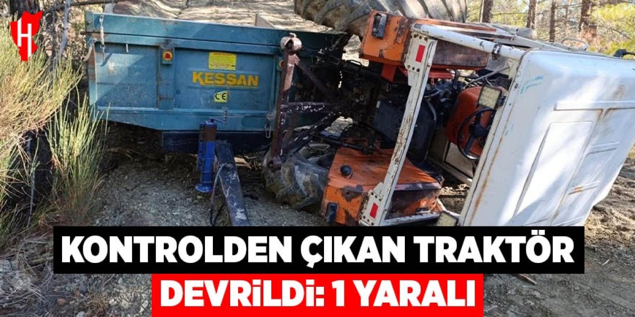 Kontrolden çıkan traktör devrildi; 1 yaralı