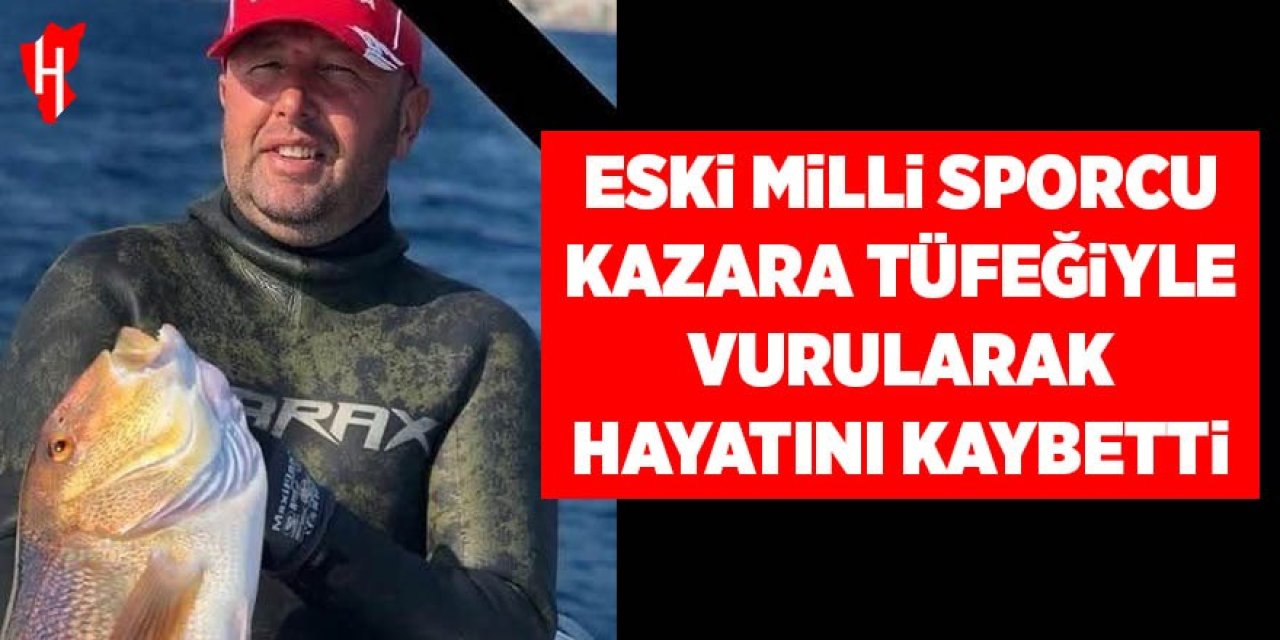 Eski milli sporcu kazara tüfeğiyle vuruldu