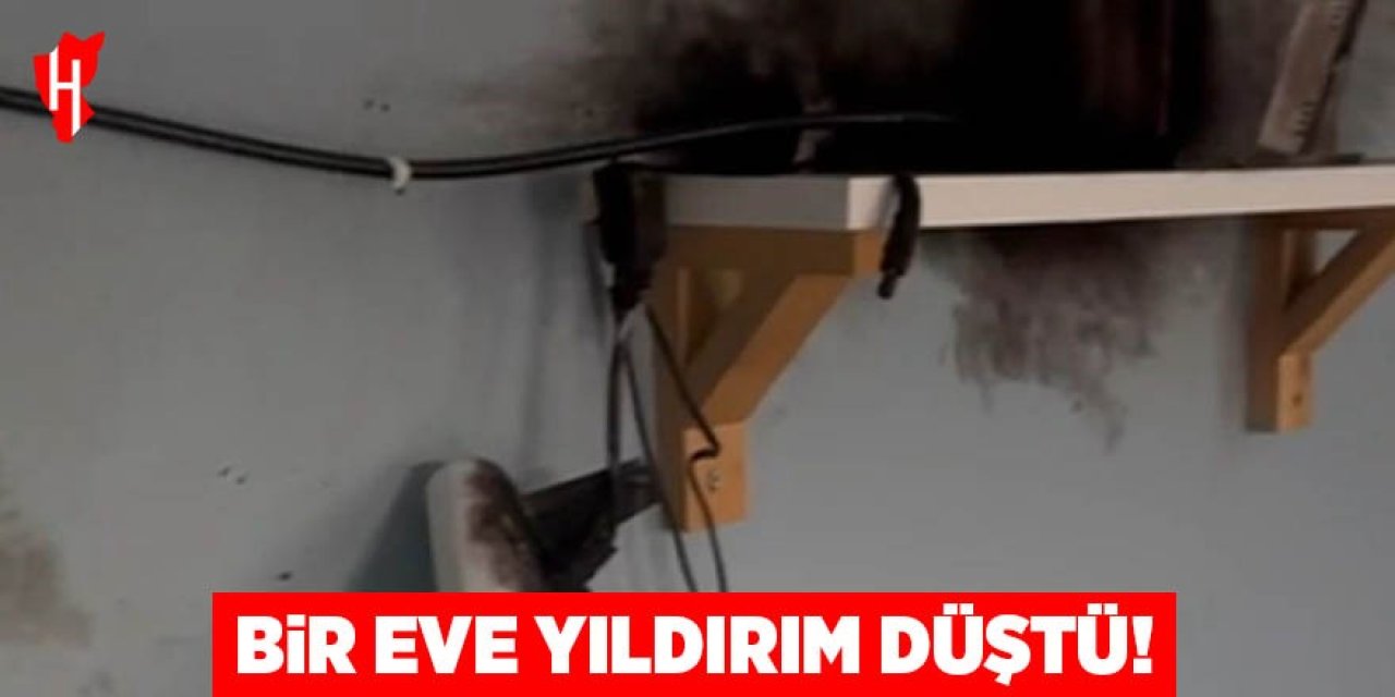 Eve yıldırım düştü