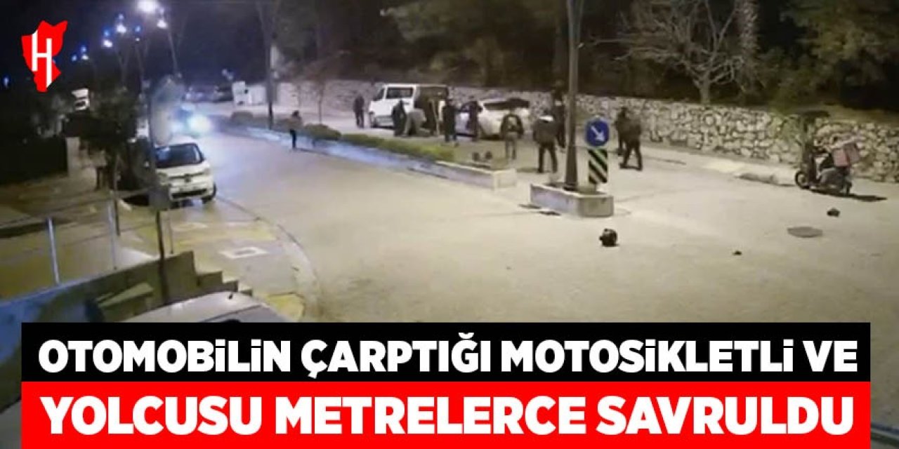 Otomobilin çarptığı motosikletli ve yolcusu metrelerce savruldu