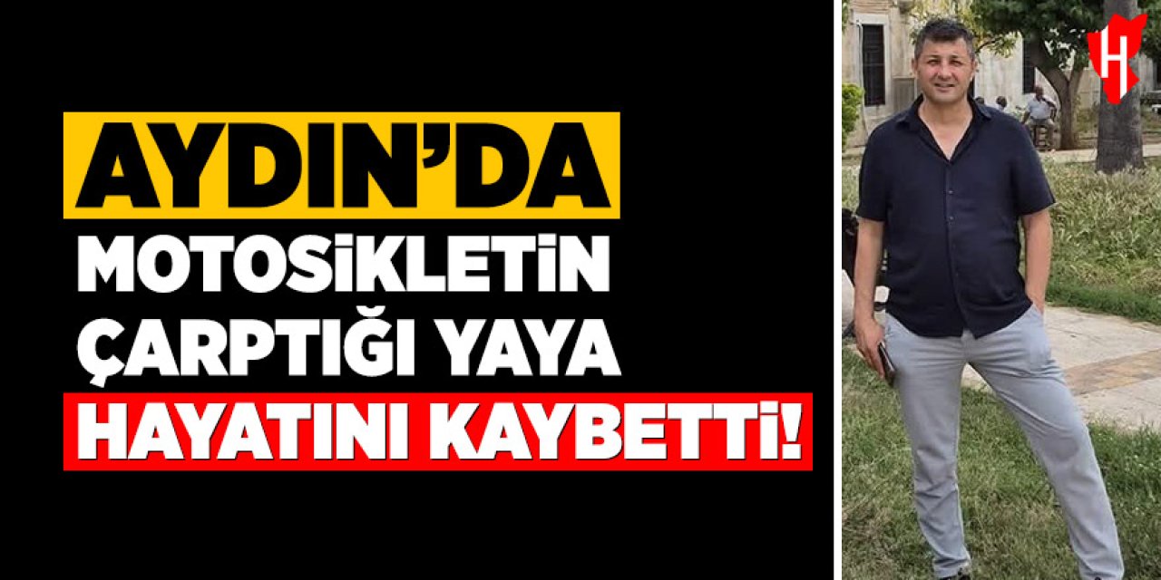 Aydın'da motosiklet kazası can aldı