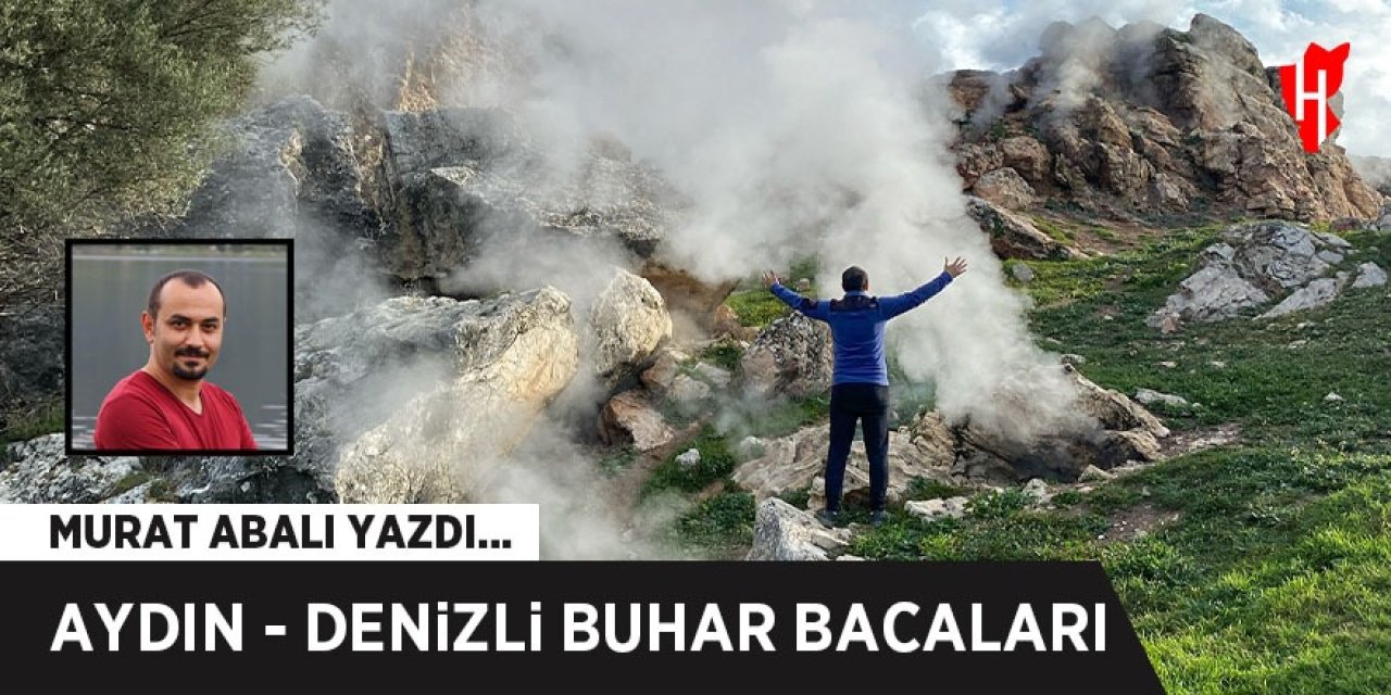 Aydın-Denizli buhar bacaları