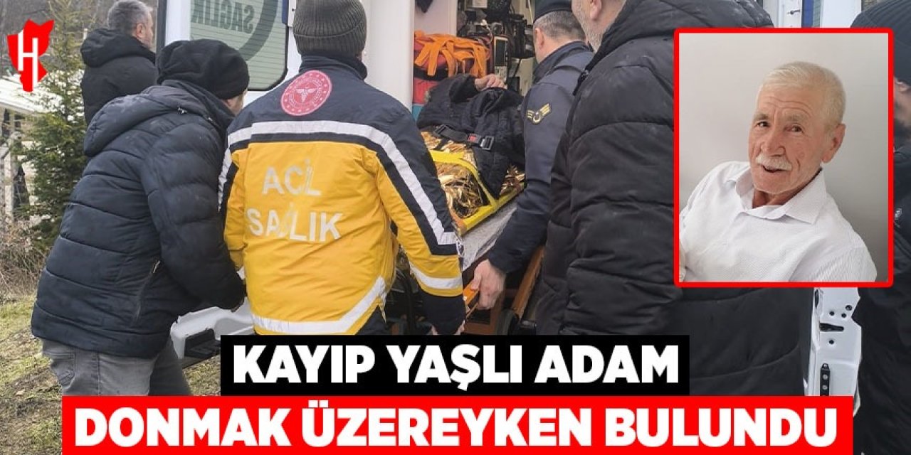 Kayıp yaşlı adam donmak üzereyken bulundu