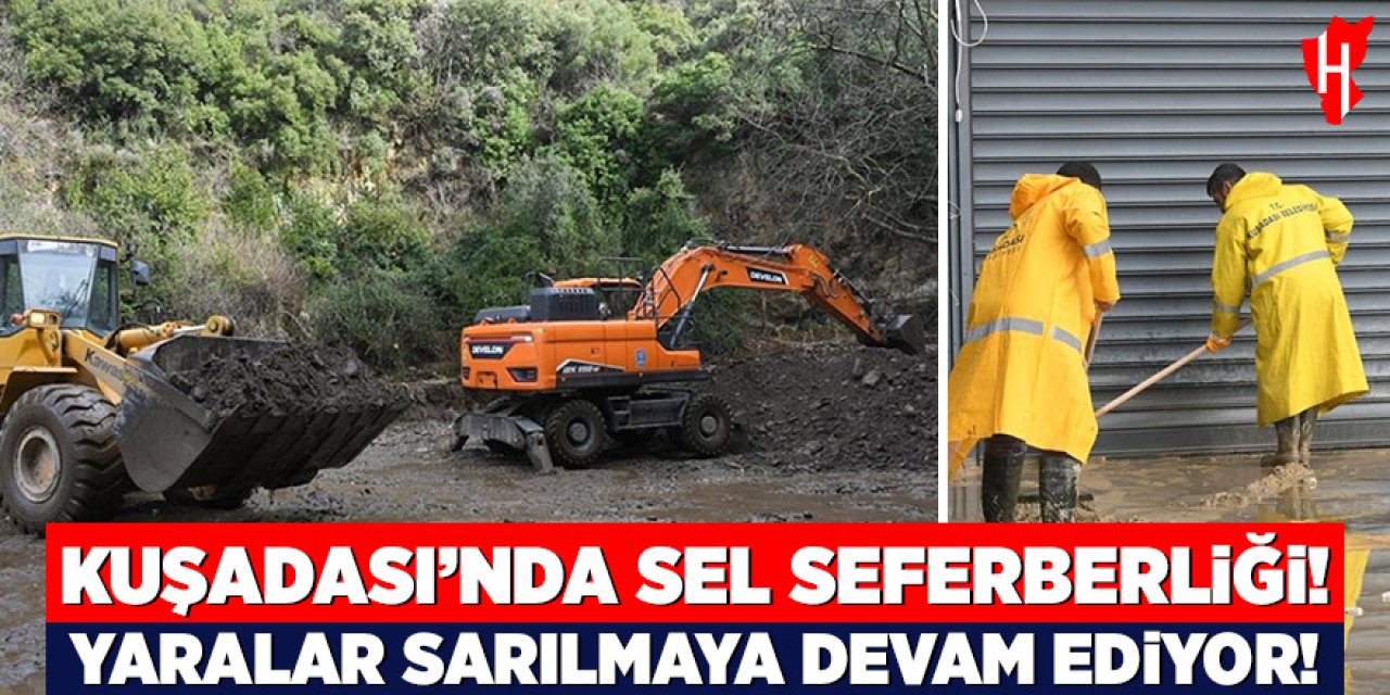 Kuşadası'nda sel seferberliği: Belediye tüm ekipleriyle sahada