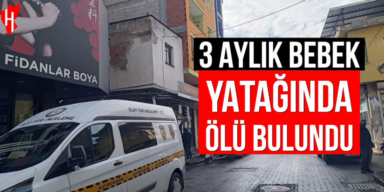 Minik bebek yatağında ölü bulundu