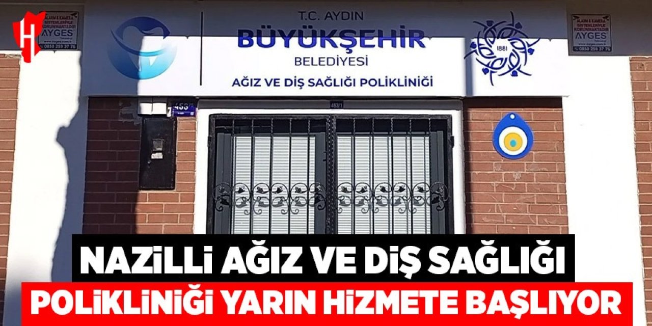 Nazilli Ağız ve Diş Sağlığı Polikliniği hasta kabulüne başlıyor! Tamamen ücretsiz hizmet olacak