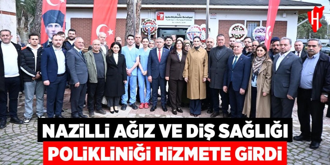 Nazilli Ağız ve Diş Sağlığı Polikliniği hizmete girdi