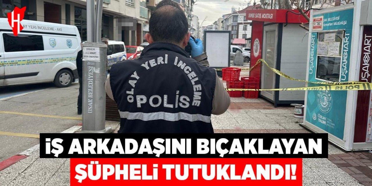 İş arkadaşını bıçaklayan şüpheli tutuklandı