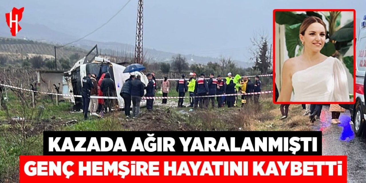 Memurları taşıyan servis kazasından acı haber geldi