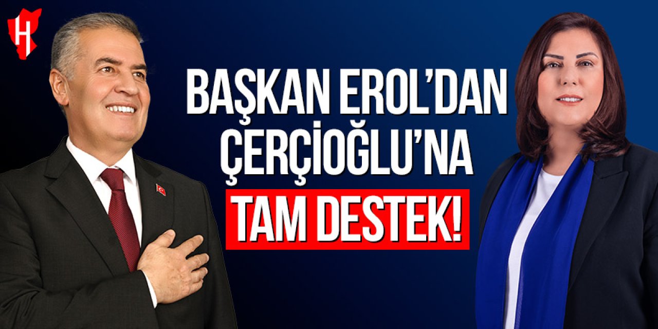 Buharkent Belediye Başkanı Mehmet Erol'dan Başkan Çerçioğlu'na tam destek!