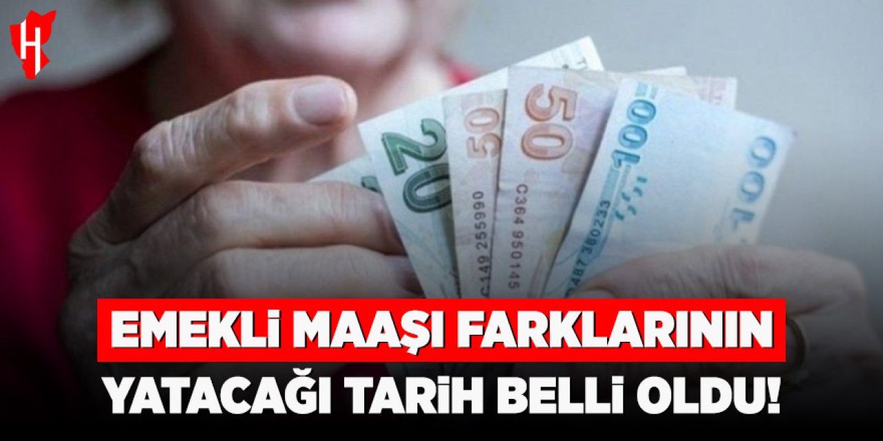 Emekli maaşı zamları ödemelerinin günü belli oldu!