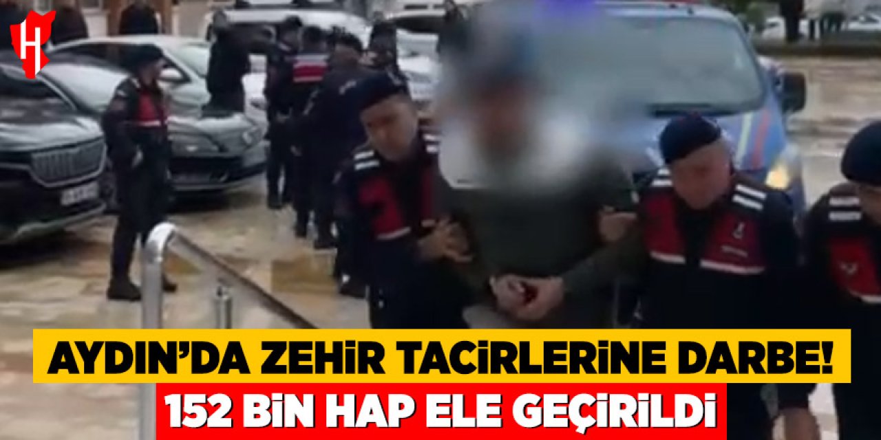 Aydın'da zehir tacirlerine darbe: 152 bin hap ele geçirildi