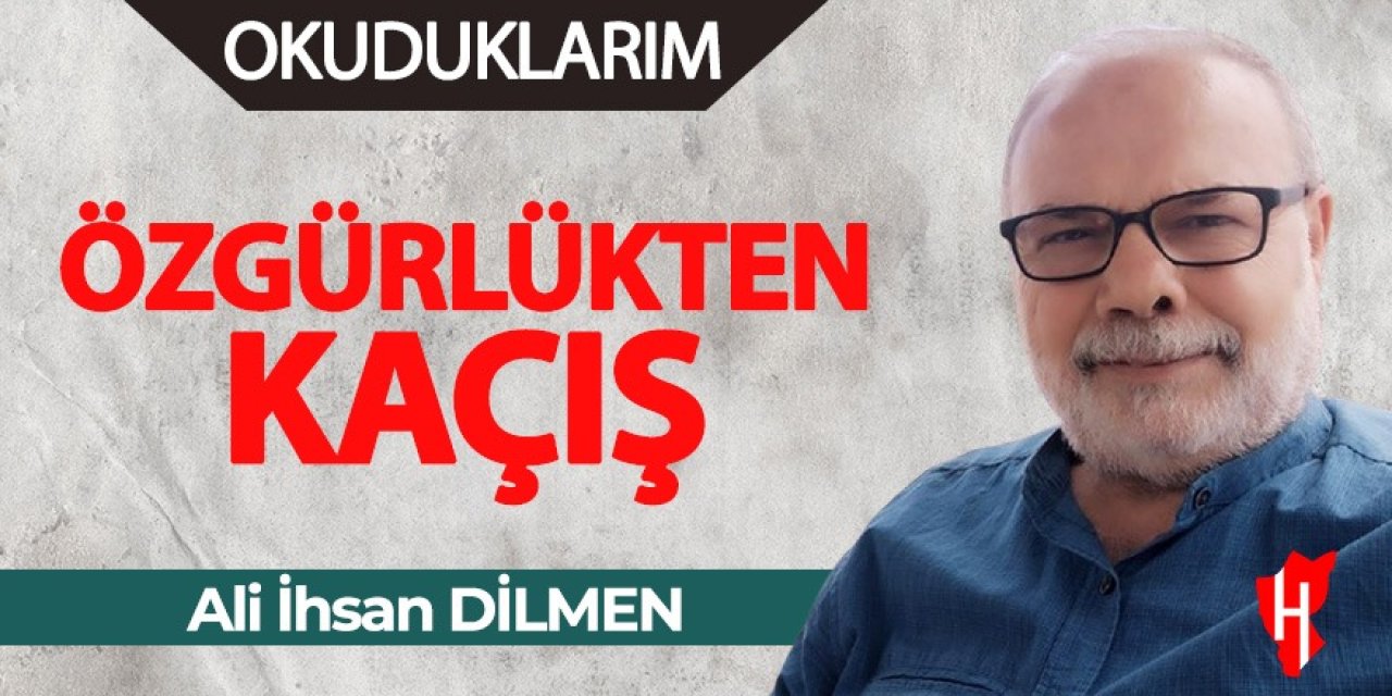 Özgürlükten Kaçış-Faşizm, Demokrasi ve Özgürlük Üzerine