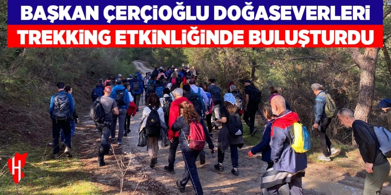 Doğaseverler Arapapıştı’da trekking etkinliğinde buluştu