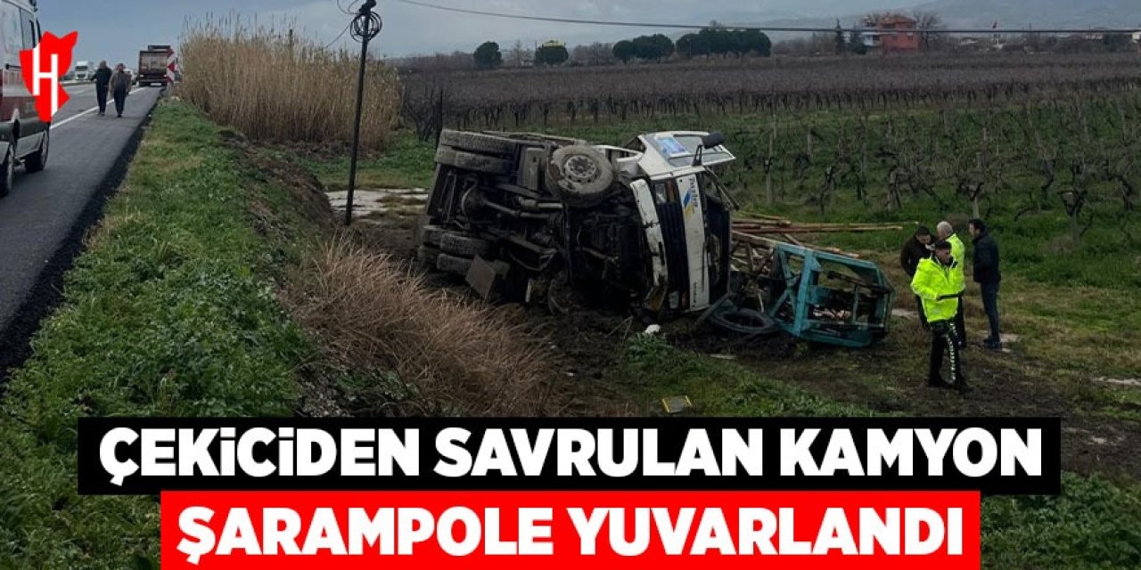 Çekiciden savrulan kamyon şarampole uçtu