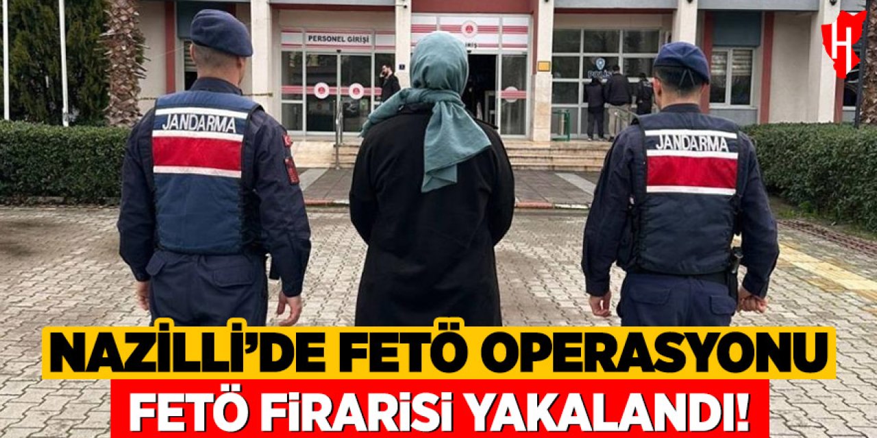 Nazilli'de FETÖ operasyonu: Firari FETÖ'cü yakalandı!