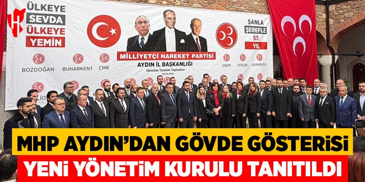MHP Aydın’dan gövde gösterisi! Yeni yönetim kurulu tanıtıldı