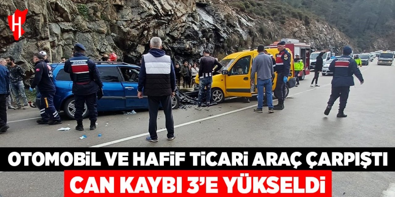 Otomobil ile hafif ticari araç çarpıştı: Can kaybı 3’e yükseldi