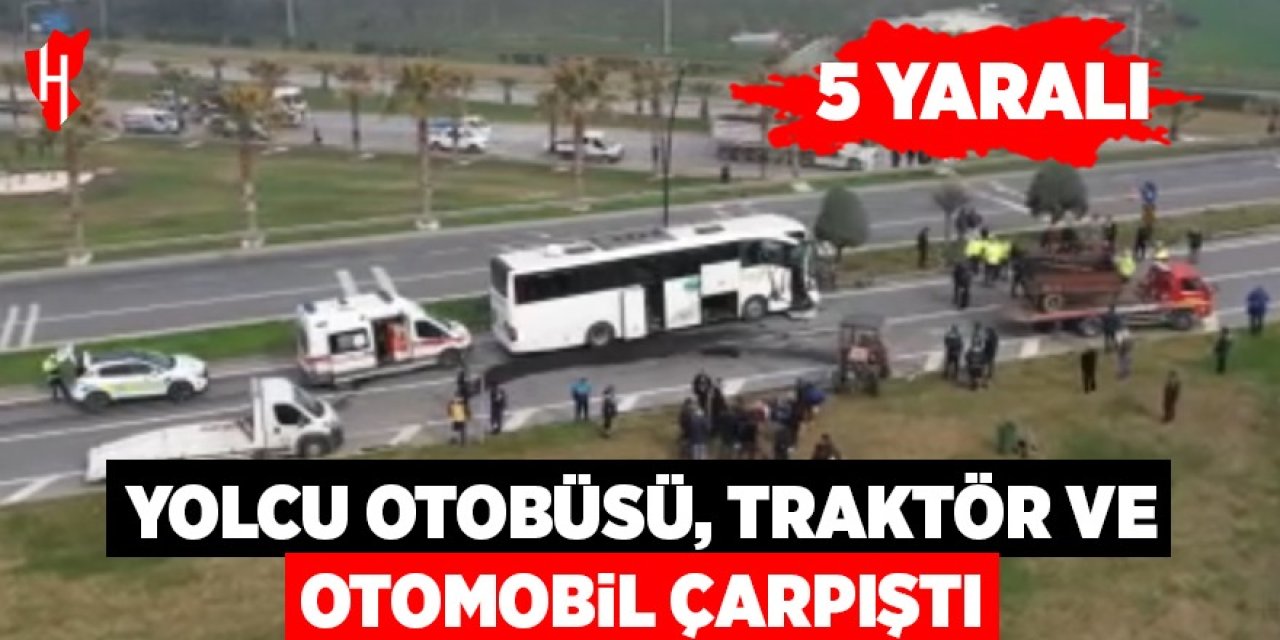 Yolcu otobüsü, traktör ve otomobil çarpıştı: 5 yaralı