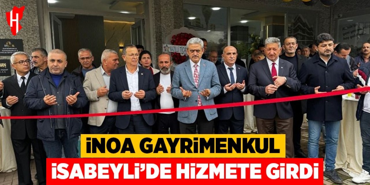 İNOA Gayrimenkul İsabeyli’de hizmete girdi