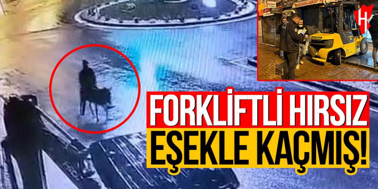 Forkliftle kuyumcu soygunun zanlısı: Eşekle kaçmış