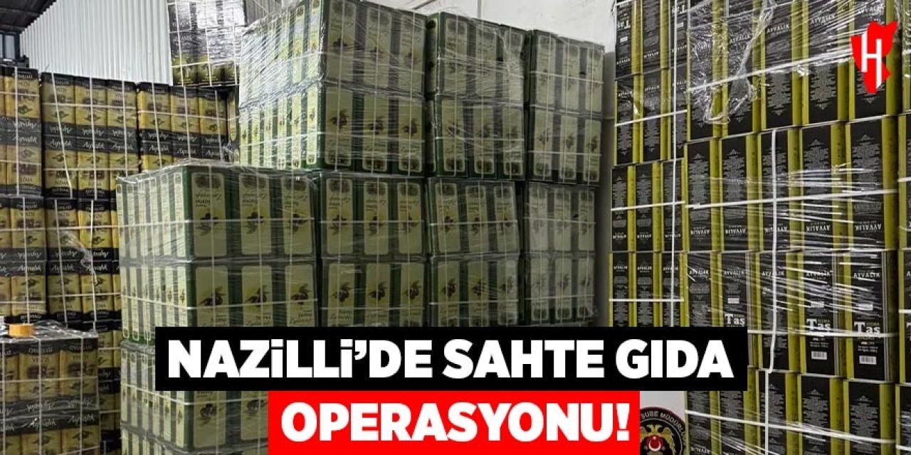 Nazilli'de sahte gıda operasyonu