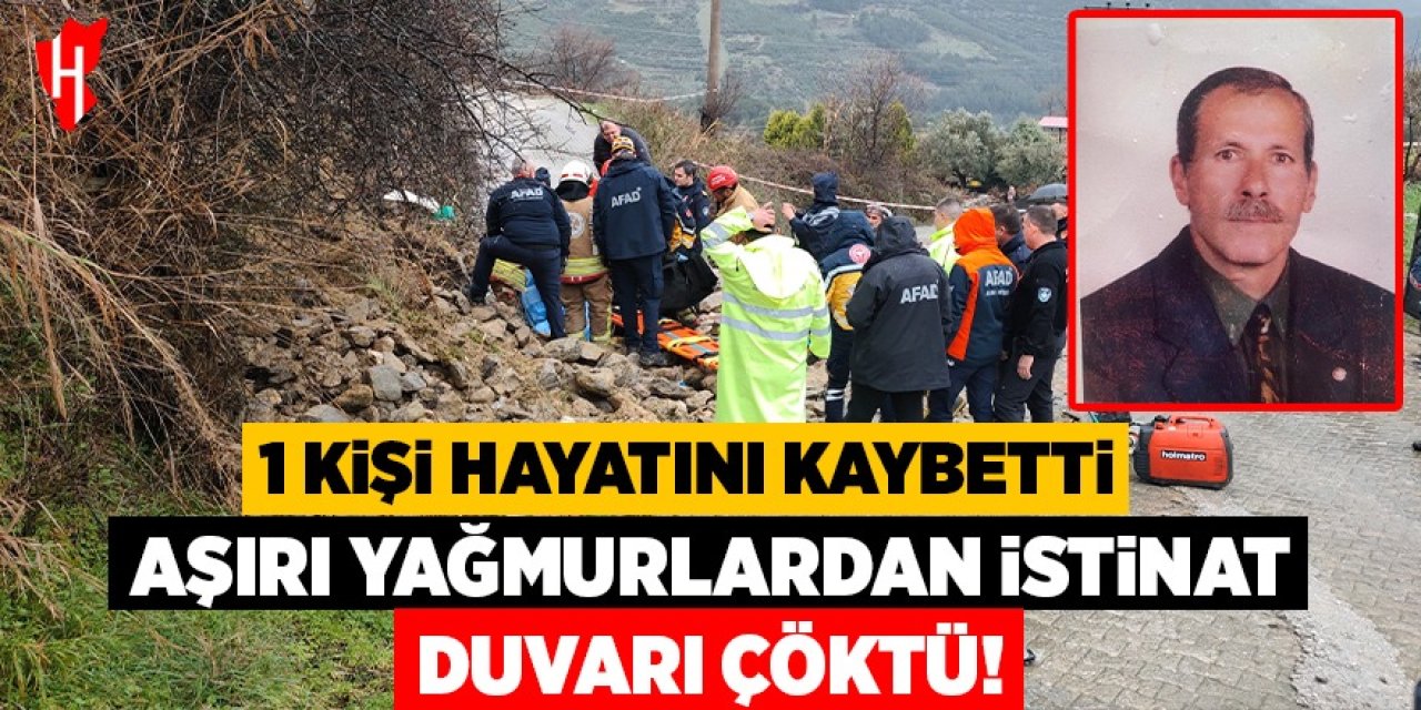 Aşırı yağmurlardan istinat duvarı çöktü: 1 ölü