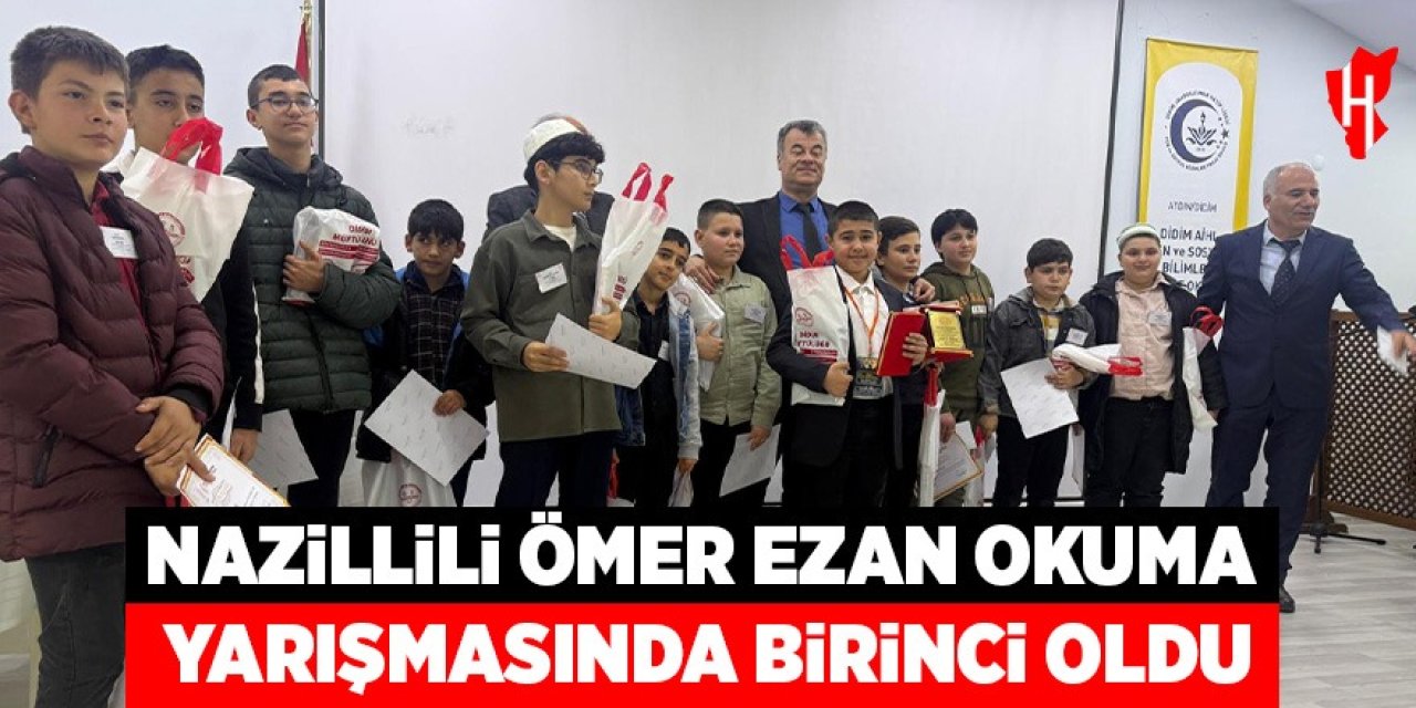 Nazillili Ömer Ezan okuma yarışmasında birinci oldu