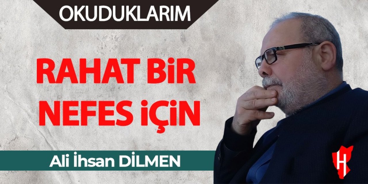 Rahat Bir Nefes İçin