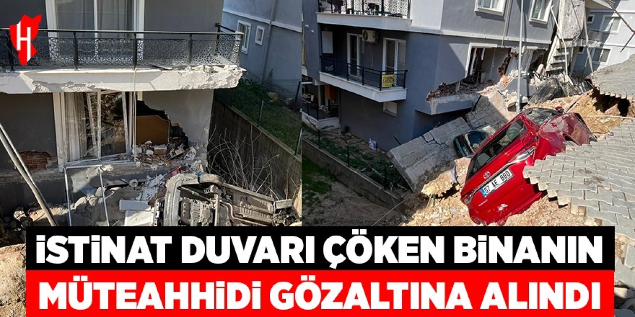 İstinat duvarı çöken binanın müteahhidi gözaltına alındı