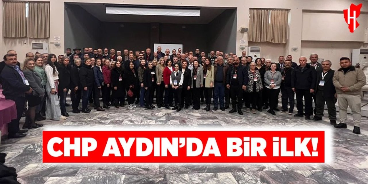 CHP Aydın’da bir ilk!