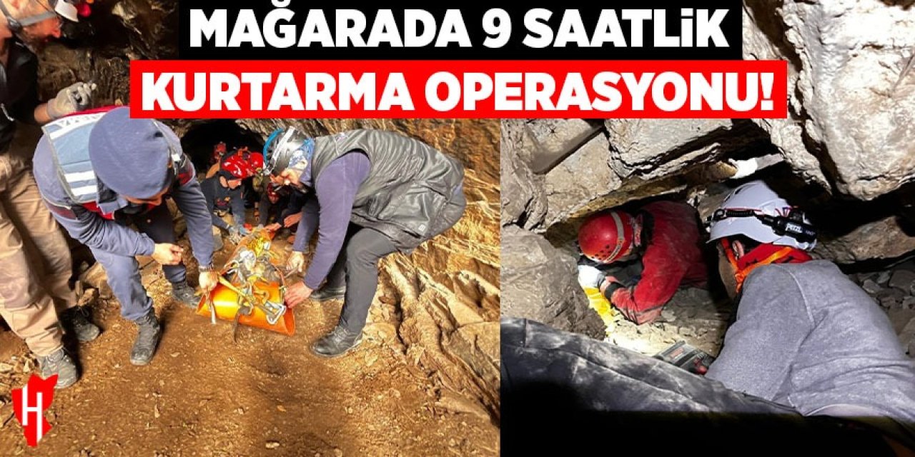 Mağarada 9 saatlik kurtarma operasyonu