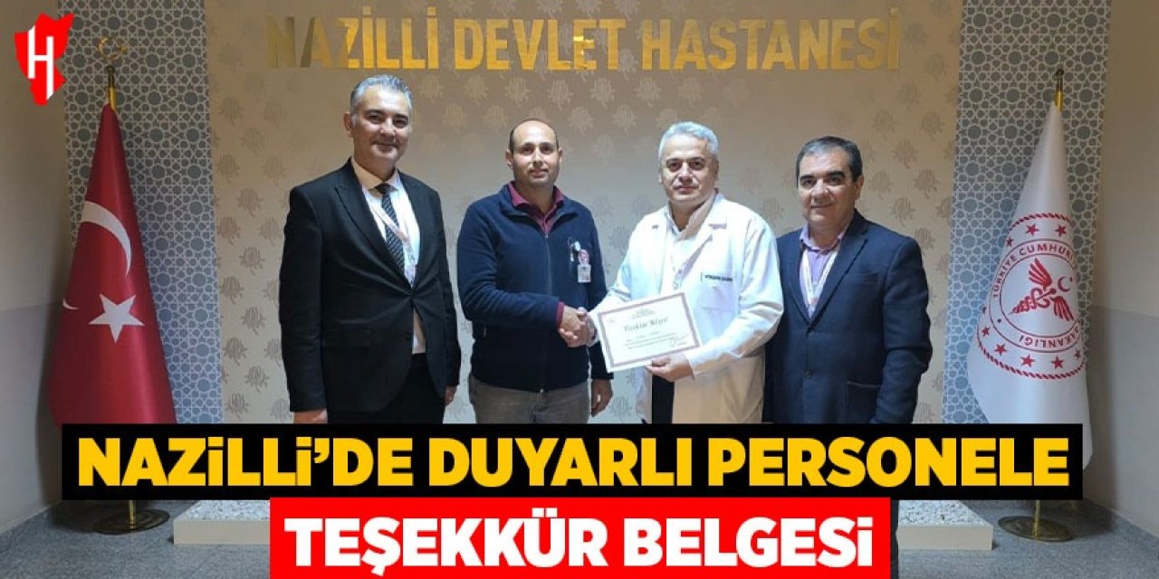 Nazilli’de duyarlı personele teşekkür belgesi