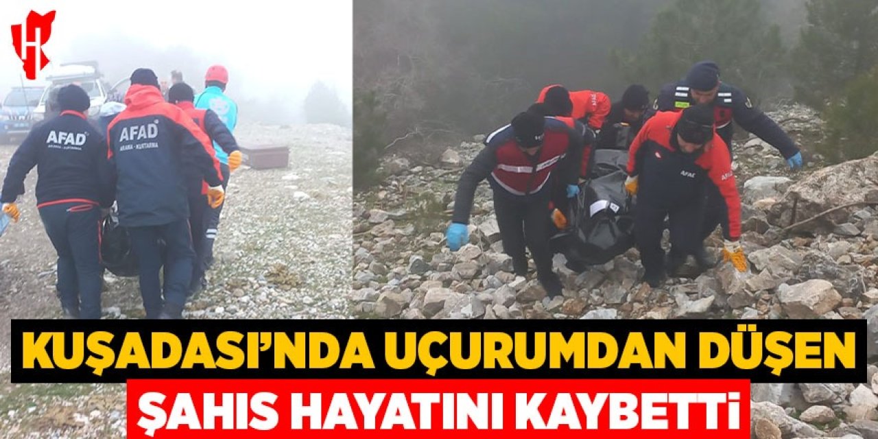 Kuşadası'nda uçurumdan düşen şahıs hayatını kaybetti