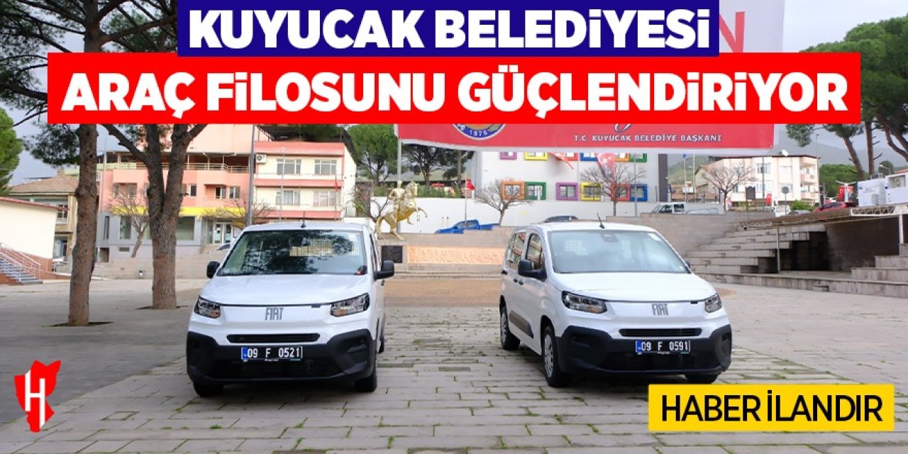 Kuyucak Belediyesi araç filosunu güçlendiriyor