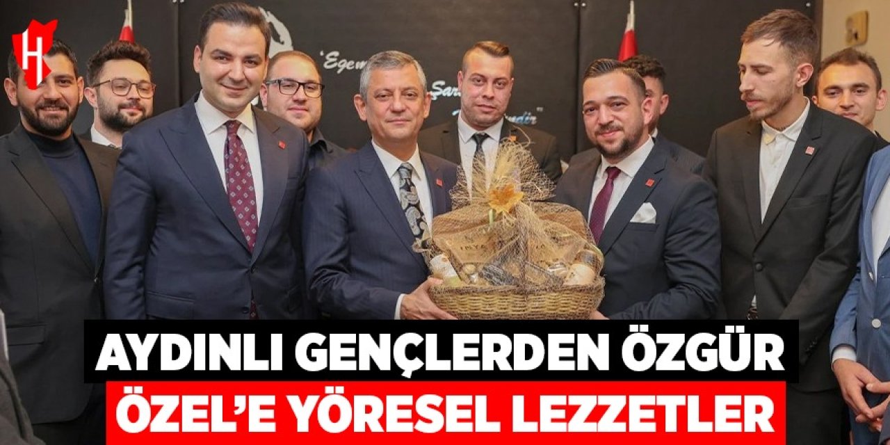 Aydınlı gençlerden Özgür Özel’e yöresel lezzet hediyesi