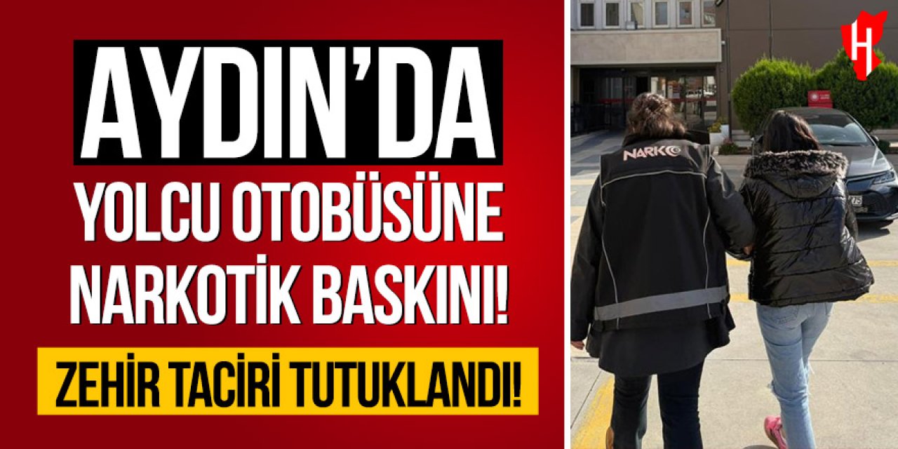 Aydın'da yolcu otobüsüne narkotik baskını: Zehir taciri tutuklandı