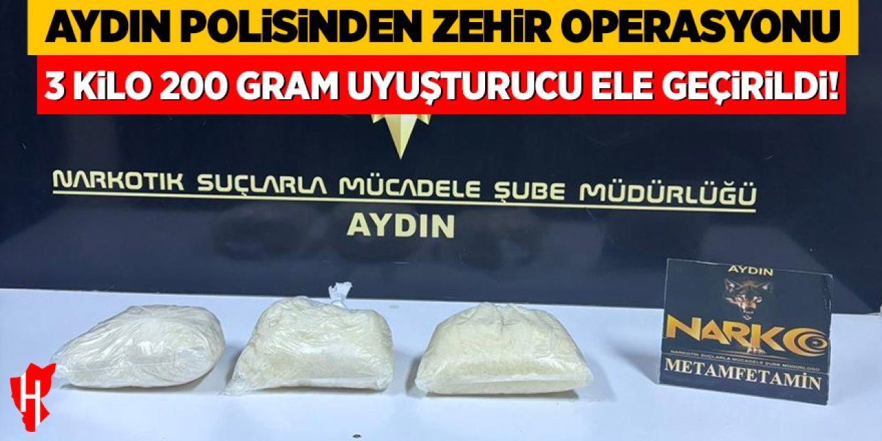 Aydın polisinden uyuşturucu operasyonu: 3 kilo 200 gram uyuşturucu ele geçirildi